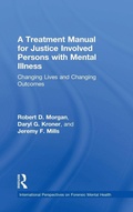 Cover: A Treatment Manual for Justice Involved Persons with Mental Illness - Routledge
