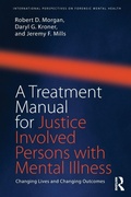 Cover: A Treatment Manual for Justice Involved Persons with Mental Illness - Routledge