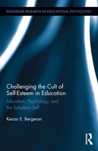 Bild: Challenging the Cult of Self-Esteem in Education - Routledge