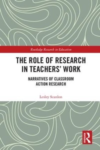 Enlarge image Cover: The Role of Research in Teachers' Work - Routledge