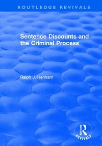 Enlarge image Cover: Sentence Discounts and the Criminal Process - Routledge