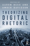 Cover: Theorizing Digital Rhetoric - Routledge