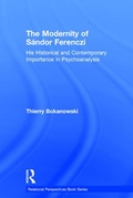 Cover: The Modernity of Sandor Ferenczi - Routledge