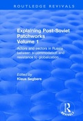 Cover: Explaining Post-Soviet Patchworks - Routledge