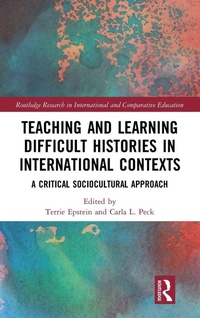 Enlarge image Cover: Teaching and Learning Difficult Histories in International Contexts - Routledge