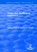 Cover: Japan and Multilateral Diplomacy - Routledge