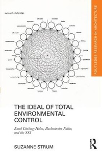 Enlarge image Cover: The Ideal of Total Environmental Control - Routledge