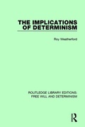 Cover: The Implications of Determinism - Routledge