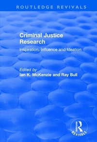 Bild vergrößern Bild: Criminal Justice Research: Inspiration Influence and Ideation - Routledge