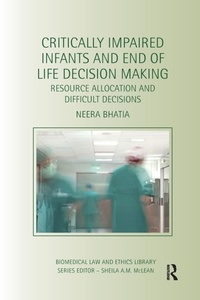 Abbildung von: Critically Impaired Infants and End of Life Decision Making - Routledge