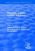Cover: Migration, Culture Conflict and Crime - Routledge