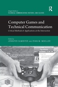 Cover: Computer Games and Technical Communication - Routledge