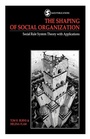 Cover: The Shaping of Social Organization - SAGE Publications Inc