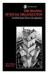 Enlarge image Cover: The Shaping of Social Organization - SAGE Publications Inc