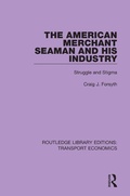 Cover: The American Merchant Seaman and His Industry - Routledge