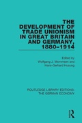 Cover: The Development of Trade Unionism in Great Britain and Germany, 1880-1914 - Routledge