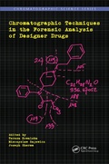 Cover: Chromatographic Techniques in the Forensic Analysis of Designer Drugs - CRC Press