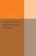 Cover: An Introduction to Automatic Digital Computers - Cambridge University Press