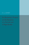 Cover: An Elementary Treatise on the Dynamics of a Particle and of Rigid Bodies - Cambridge University Press