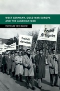 Cover: West Germany, Cold War Europe and the Algerian War - Cambridge University Press