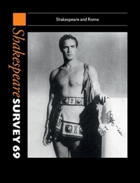 Enlarge image Cover: Shakespeare Survey: Volume 69, Shakespeare and Rome - Cambridge University Press