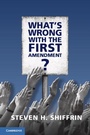 Cover: What's Wrong with the First Amendment - Cambridge University Press