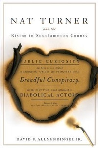 Abbildung von: Nat Turner and the Rising in Southampton County - Johns Hopkins University Press
