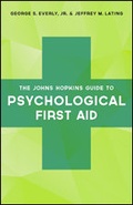 Cover: The Johns Hopkins Guide to Psychological First Aid - Johns Hopkins University Press
