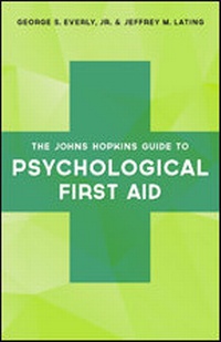 Enlarge image Cover: The Johns Hopkins Guide to Psychological First Aid - Johns Hopkins University Press