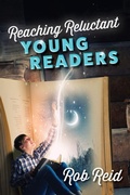 Cover: Reaching Reluctant Young Readers - Rowman & Littlefield Publishers