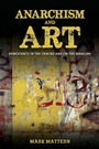 Cover: Anarchism and Art - State University of New York Press