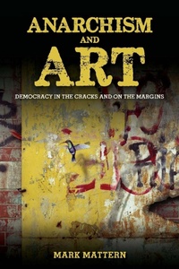 Enlarge image Cover: Anarchism and Art - State University of New York Press