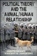Cover: Political Theory and the Animal/Human Relationship - State University of New York Press