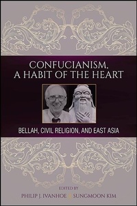 Abbildung von: Confucianism, A Habit of the Heart - State University of New York Press
