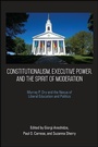 Cover: Constitutionalism, Executive Power, and the Spirit of Moderation - State University of New York Press