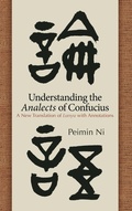 Cover: Understanding the Analects of Confucius - State University of New York Press