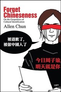 Enlarge image Cover: Forget Chineseness - State University of New York Press