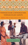 Cover: Vernacular Catholicism, Vernacular Saints - State University of New York Press