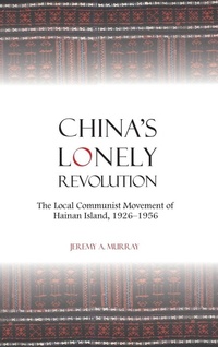 Enlarge image Cover: China's Lonely Revolution - State University of New York Press