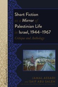Cover: Short Fiction as a Mirror of Palestinian Life in Israel, 1944-1967 - Peter Lang Verlag