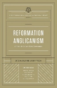 Enlarge image Cover: Reformation Anglicanism - Crossway Books
