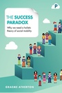 Cover: The Success Paradox - Policy Press