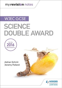 Enlarge image Cover: My Revision Notes: WJEC GCSE Science Double Award - Hodder Education