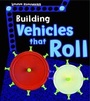 Cover: Building Vehicles that Roll - Raintree