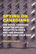 Cover: Spying on Canadians - University of Toronto Press
