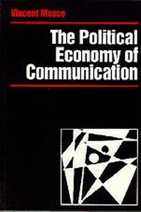 Enlarge image Cover: The Political Economy of Communication - SAGE Publications Ltd