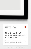 Cover: The A-Z of the International Art Market - Bloomsbury Business