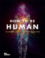 Cover: How to Be Human - John Murray Publishers Ltd
