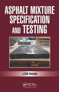Abbildung von: Asphalt Mixture Specification and Testing - CRC Press
