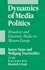 Cover: Dynamics of Media Politics - SAGE Publications Inc